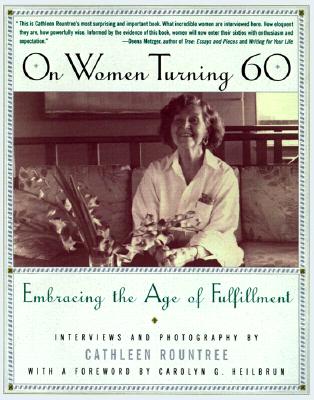 Image for On Women Turning 60: Embracing the Age of Fulfillment On Women Turning 60: Embracing the Age of Fulfillment