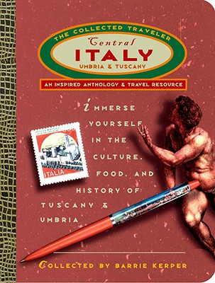 THE COLLECTED TRAVELER CENTRAL ITALY