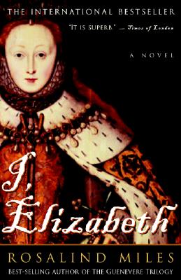 I Elizabeth a Novel