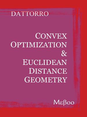 Convex Optimization & Euclidean Distance Geometry