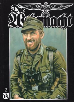 Die Wehrmacht. Vol. 2.