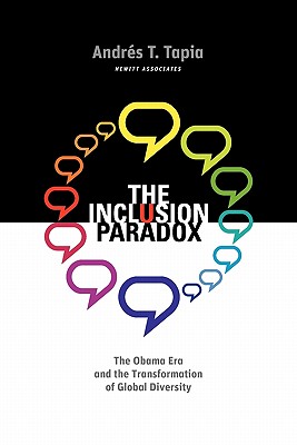 The Inclusion Paradox: The Obama Era and the Transformation of Global Diversity