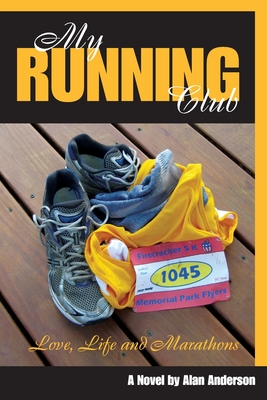 Image for My Running Club: A Novel of Love, Life and Marathons My Running Club: A Novel of Love, Life and Marathons