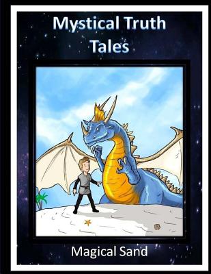 Mystical Truth Tales: Magical Sand