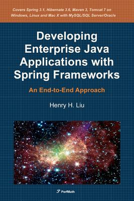 Developing Enterprise Applications with Spring: An End-to-End Approach