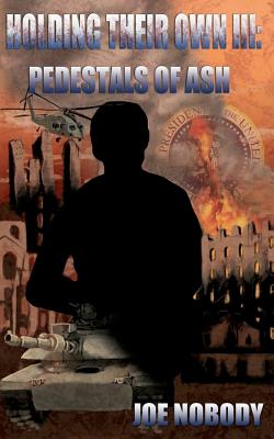 Holding Their Own III: Redestals Of Ash