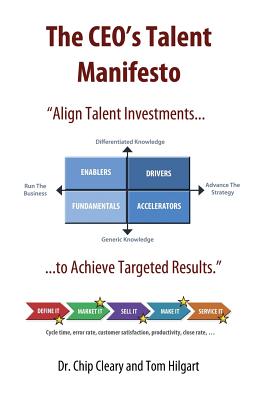 Image for The CEO's Talent Manifesto: Align Talent Investments to Achieve Targeted Results The CEO's Talent Manifesto: Align Talent Investments to Achieve Targeted Results