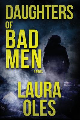 Daughters of Bad Men (A Jamie Rush Mystery)