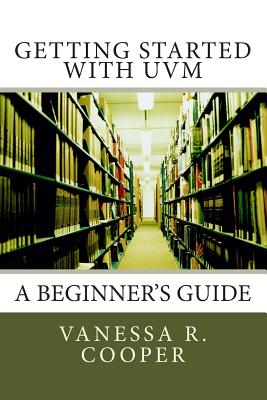 Getting Started with UVM A Beginner's Guide