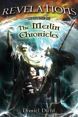 Revelations: The Merlin Chronicles Book One (Volume 1) Image for Revelations: The Merlin Chronicles Book One (Volume 1)