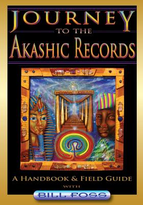 Journey to the Akashic Records: A Field Guide & Handbook Image for Journey to the Akashic Records: A Field Guide & Handbook