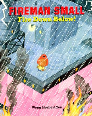 Fireman Small - Fire Down Below!