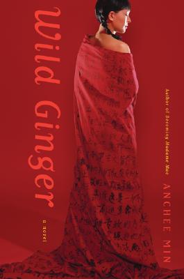 Wild Ginger: A Novel