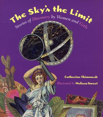 Sky's the Limit: Stories of Discovery by Women and Girls