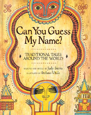 Can You Guess My Name: Traditional Tales Around the World