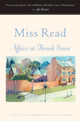 Affairs at Thrush Green (Thrush Green, Book 7)