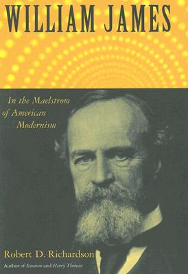 William James: In the Maelstrom of American Modernism