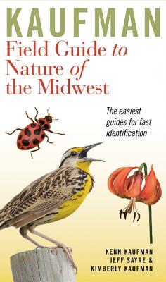 Image for Kaufman Field Guide To Nature Of The Midwest (Kaufman Field Guides)