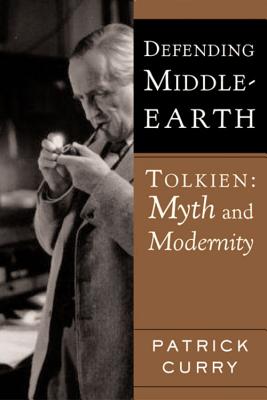 Image for Defending Middle-Earth: Tolkien: Myth and Modernity