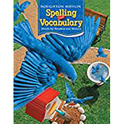 Houghton Mifflin Spelling and Vocabulary: Student Edition Non-Consumable Ball and Stick Grade 3 2006