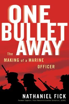 Image for One Bullet Away   The Making of a Marine Officer