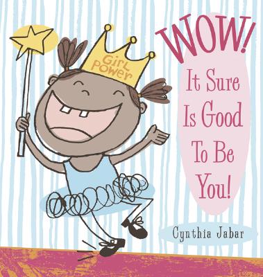 Image for Wow! It Sure is Good to Be You!