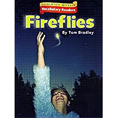 Houghton Mifflin Vocabulary Readers: Theme 10.2 Level 1 Fireflies