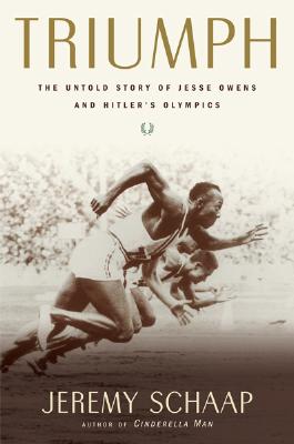 Triumph. the Untold Story of Jesse Owens and Hitler's Olympics