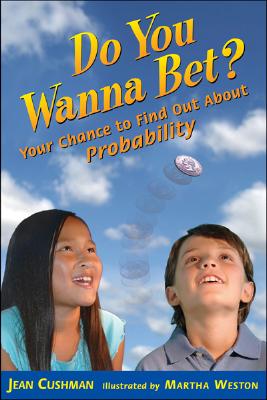 Image for Do You Wanna Bet?: Your Chance to Find Out About Probability