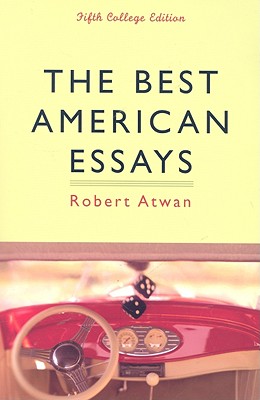 The Best American Essays: Fifth College Edition