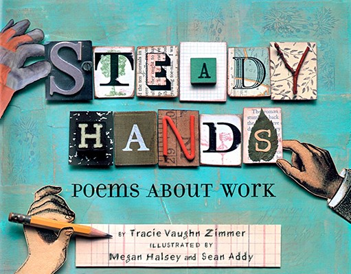 STEADY HANDS: POEMS ABOUT WORK