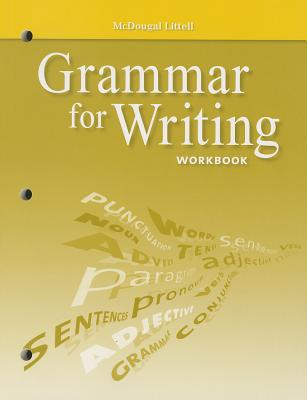 McDougal Littell Literature: Grammar for Writing Workbook Grade 6