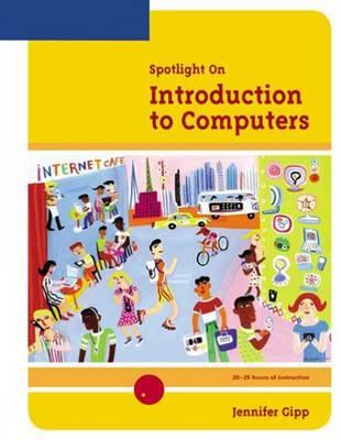 Spotlight On: Introduction to Computers