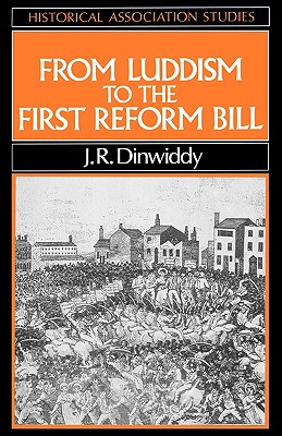 From Luddism to the First Reform Bill