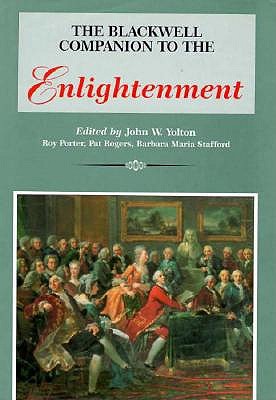 The Blackwell Companion to the Enlightenment (Blackwell Companions to Literature and Culture)