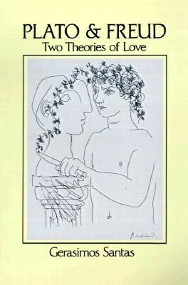 Plato Freud: Two Theories of Love