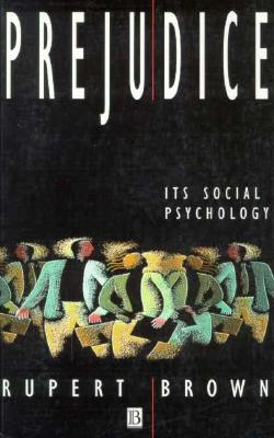 Prejudice: Its Social Psychology