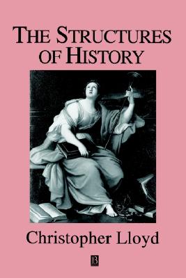 THE STRUCTURES OF HISTORY