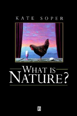 What is Nature: Culture, Politics and the Non-Human