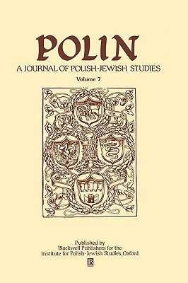 Polin: A Journal of Polish-Jewish Studies, Volume 7