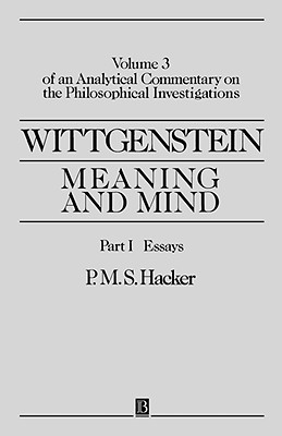 Image for Wittgenstein: Meaning and Mind ; Part I: Essays Wittgenstein: Meaning and Mind ; Part I: Essays