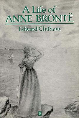 Life of Anne Bronte