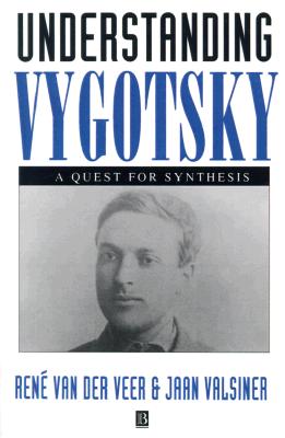 Understanding Vygotsky: A Quest for Synthesis