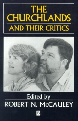 The Churchlands and their Critics