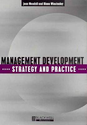 Management Development: Strategy and Practice (Human Resource Management in Action)
