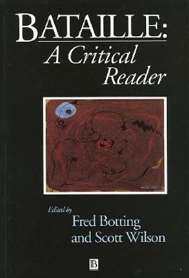 Bataille: A Critical Reader (Blackwell Critical Reader)