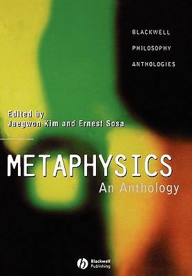 Kim Metaphysics: An Anthology (Blackwell Philosophy Anthologies)