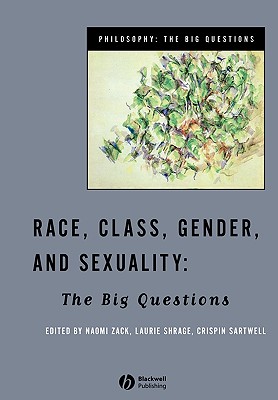 Race, Class, Gender and Sexuality: The Big Questions