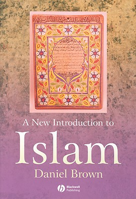A New Introdution to Islam Daniel Brown