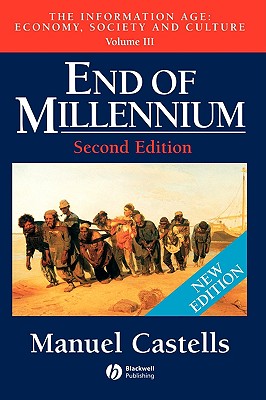 Image for End of Millennium (The Information Age: Economy, Society and Culture, Volume III)
